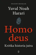 Homo deus - Harari Yuval Noah