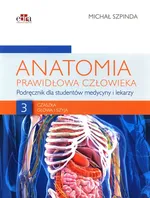 Anatomia prawidłowa człowieka Tom 3 - Michał Szpinda