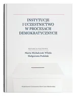 Instytucje i uczestnictwo w procesach demokratycznych