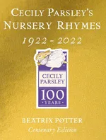 Cecily Parsley's Nursery Rhymes - Beatrix Potter