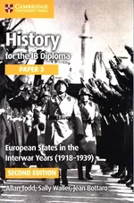 History for the IB Diploma Paper 3: European States in the Interwar Years (1918-1939) - Jean Bottaro