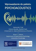 Wprowadzenie do pakietu Psychoacoustics / Guide to Psychoacoustics - Moore C.J. Brian
