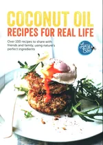 Coconut Oil: Recipes for Real Life - Lucy Bee