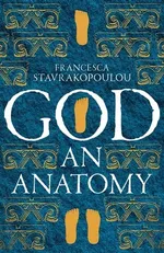 God: An Anatomy - Francesca Stavrakopoulou