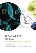 From X-Rays to DNA - Lee W. David