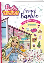 Barbie Dreamhouse Adventures Domek Barbie