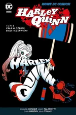 Harley Quinn Tom 6 Cała w czerni bieli i czerwieni - Amanda Conner