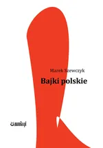 Bajki polskie - Marek Szewczyk
