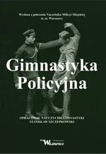 Gimnastyka Policyjna - Stanisław Szczepkowski