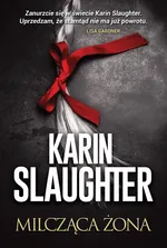 Milcząca żona - Karin Slaughter