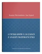 15 wykładów i 150 zadań z analizy matematycznej - Joanna Niewiadoma