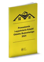 Prowadzenie i wypełnianie Książki Obiektu Budowlanego 2021 - Michał Substyk