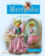 Martynka i jej świat Zbiór opowiadań - Wanda Chotomska