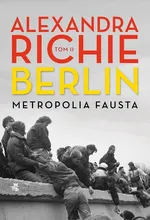 Berlin Metropolia Fausta Tom 2 - Aleksandra Richie