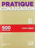 Pratique Conjugaison B1/B2 podręcznik + klucz - Odile Grand-Clement