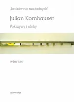 braków nie ma żadnych Pokrzywy i olchy Wiersze - Julian Kornhauser