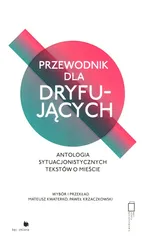 Przewodnik dla dryfujących. - Paweł Krzaczkowski