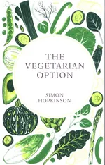 The Vegetarian Option - Simon Hopkinson