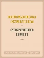 Milwaukee Blues - Louis-Philippe Dalembert