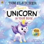 Theres a Unicorn in Your Book - Tom Fletcher