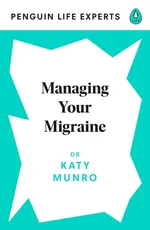 Managing Your Migraine - Katy Munro
