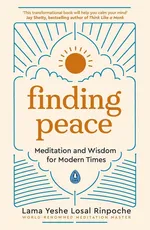 Finding Peace - Rinpoche 	Yeshe Losal