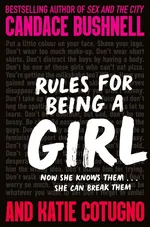 Rules for Being a Girl - Candace Bushnell