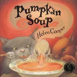 Pumpkin Soup - Helen Cooper