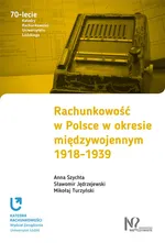 Rachunkowość w Polsce w okresie międzywojennym 1918-1939 - Sławomir Jędrzejewski