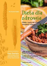 Dieta dla zdrowia Chleby i pasty do chleba śniadania, kolacje - Krystyna Dajka