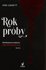 Rok próby - Kim Liggett