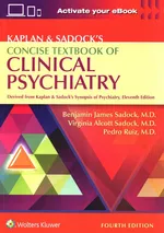 Kaplan & Sadock's Concise Textbook of Clinical Psychiatry Fourth edition - Sadock Virginia A.