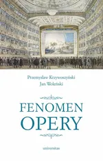 Fenomen opery - Przemysław Krzywoszyński