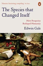 The Species that Changed Itself - Edwin Gale