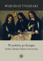 W podróży po Europie - Wojciech Tygielski