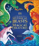 The Book of Mythical Beasts and Magical Creatures - Stephen Krensky