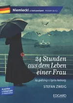 Niemiecki z ćwiczeniami 24 Stunden aus dem Leben einer Frau - Stefan Zweig