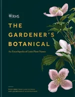 RHS Gardener's Botanical : An Encyclopedia of Latin Plant Names - Ross Bayton