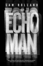 Echo Man - Sam Holland