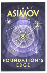 Foundation's Edge - Isaac Asimov