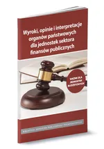 Wyroki opinie i interpretacjeorganów państwowych dla jednostek budżetowych - Michał Culepa