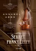 Sekret panny Elizy - Annabel Abbs