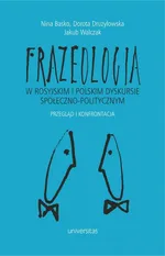 Frazeologia w rosyjskim i polskim dyskursie społeczno-politycznym - Nina Basko