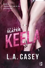 Bracia Slater Keela - Casey L. A.