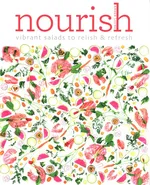 Nourish: Vibrant salads to relish and refresh - Amber Locke