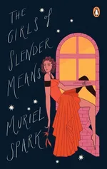 The Girls Of Slender Means - Muriel Spark