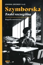 Szymborska Znaki szczególne - Joanna Gromek-Illg