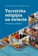 Turystyka religijna na świecie - Tadeusz Jędrysiak