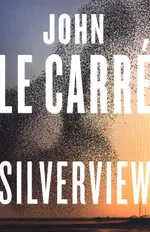 Silverview - Le Carre John