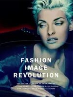 Fashion Image Revolution - Charlotte Cotton